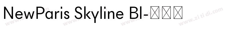 NewParis Skyline Bl字体转换